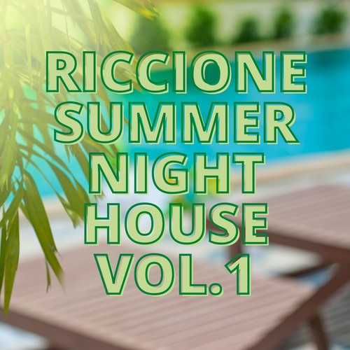 Riccione Summer Night House Vol.1