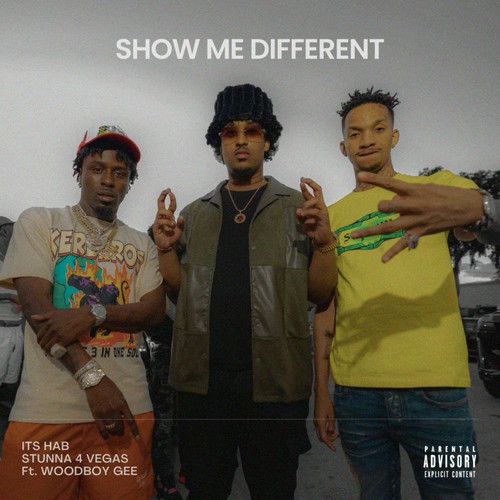 Show Me Different (feat. Woodboy Gee) [Explicit]