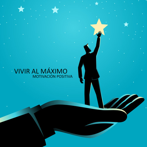 Vivir al Máximo: Motivación Positiva