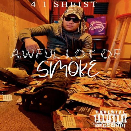 Awful Lot Of Smoke (Explicit)