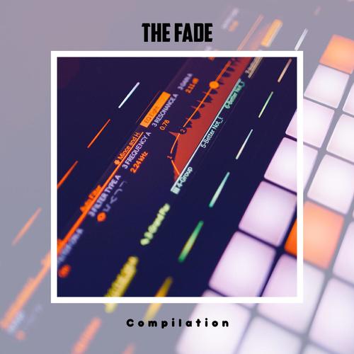 The Fade Compilation