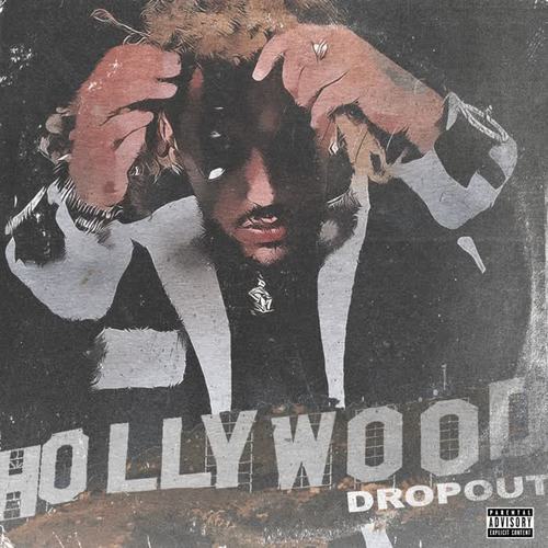 Hollywood Dropout (Explicit)