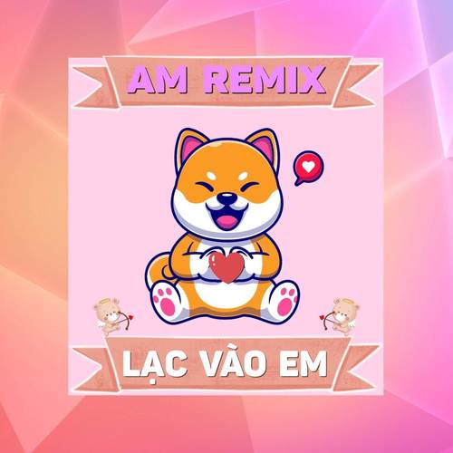 Lạc Vào Em (Remix)