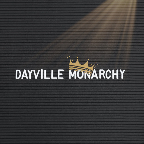 Dayville Monarchy