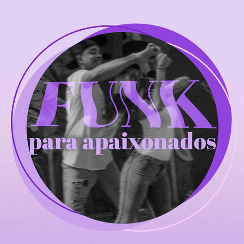 Funk Para Apaixonados (Explicit)