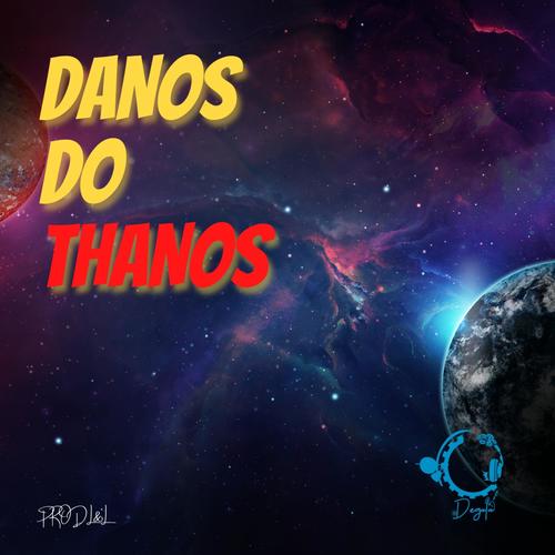 Danos do thanos (Explicit)