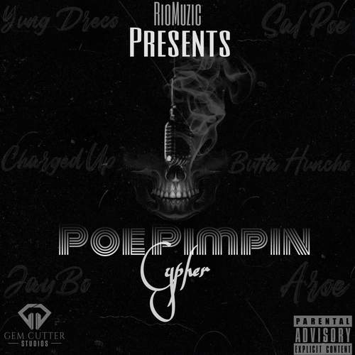 Poe Pimpin Cypher (feat. Charged Up, Butta Huncho, Jay Bo & Aroe) [Explicit]