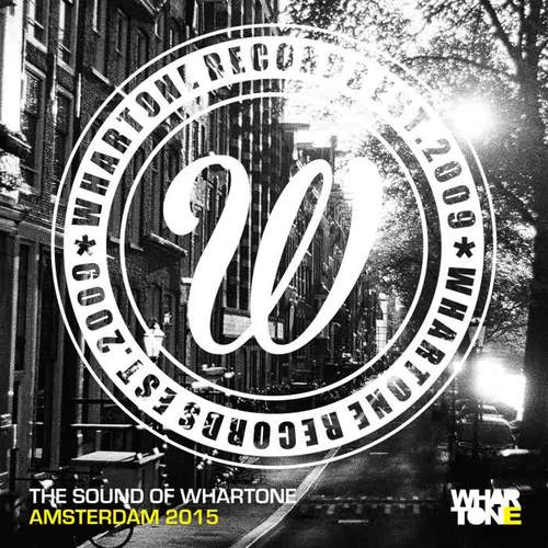 The Sound Of Whartone Amsterdam 2015