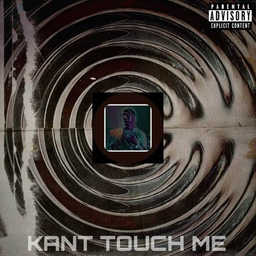 Kant Touch Me (Explicit)