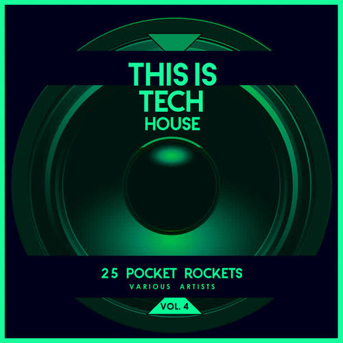 This Is Tech House, Vol. 4 (25 Pocket Rockets)