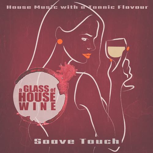 A Glass of House Wine - Soave Touch