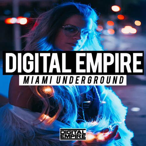 Digital Empire - Miami Underground