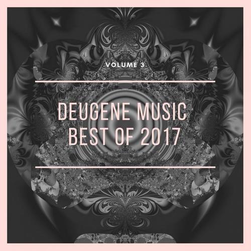 Deugene Music Best Of 2017, Vol. 3