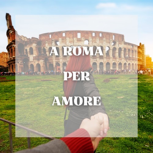 A Roma Per Amore