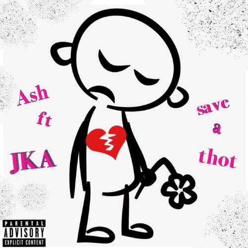 Save a Thot (feat. Jka) (Explicit)