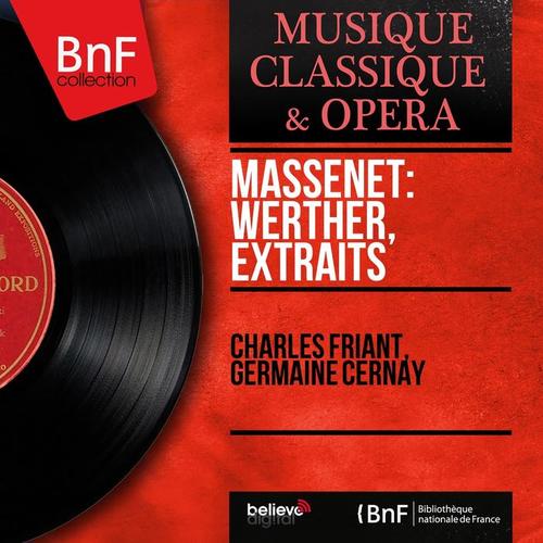 Massenet: Werther, extraits (Mono Version)