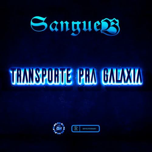 Transporte pra Galaxia (Explicit)