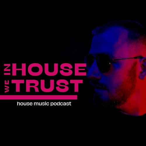 In House We Trust part. 1