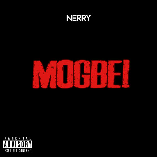 Mogbe (Explicit)