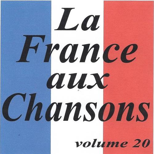 La France aux chansons volume 20