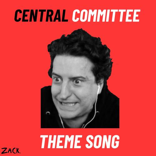 Central Committee Theme Song