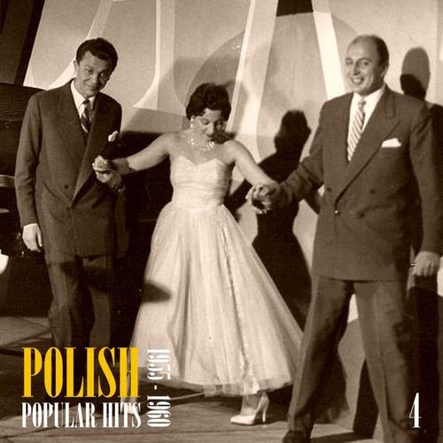 Polish Popular Hits: 1955-1960, Vol. 4