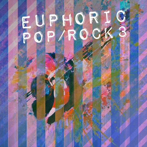 Euphoric Pop / Rock, Vol. 3