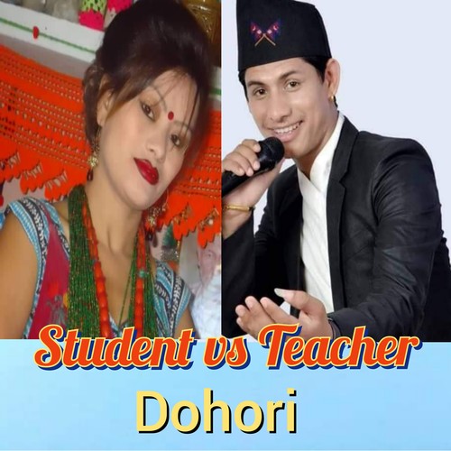 Student vs Teacher Dohori