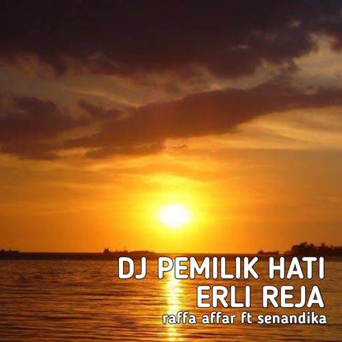 DJ Pemilik hati