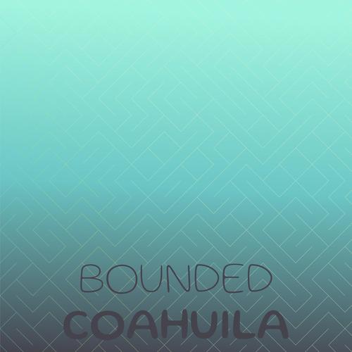 Bounded Coahuila