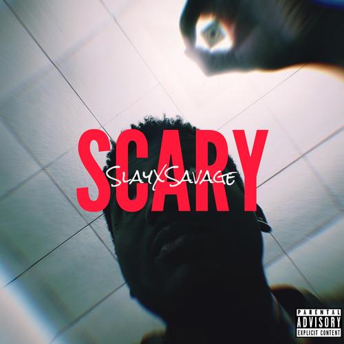 Scary (Explicit)