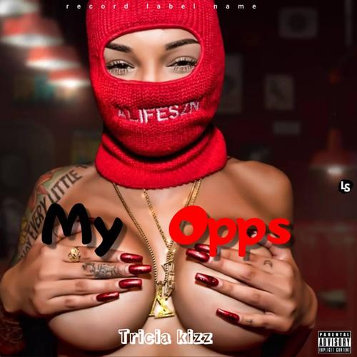 My opps (feat. Lola Blanc & Alex Aiono)
