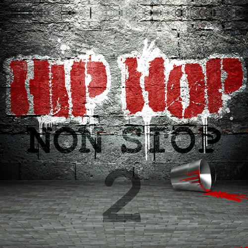 Hip Hop Non Stop, Vol. 2 (Explicit)