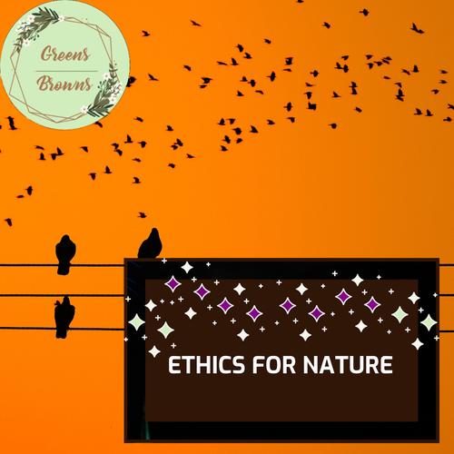 Ethics for Nature