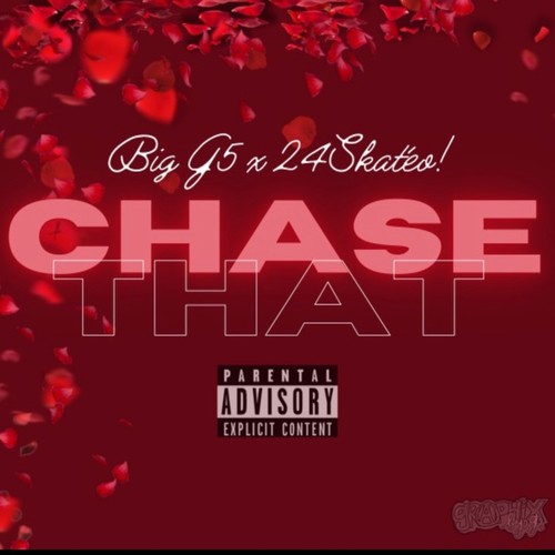 Chase That (Explicit)