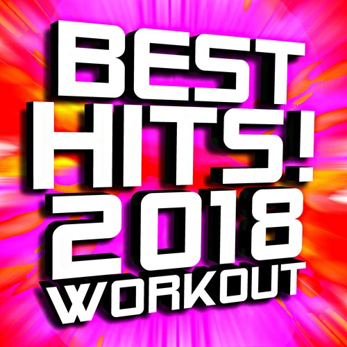 Best Hits! 2018 Workout