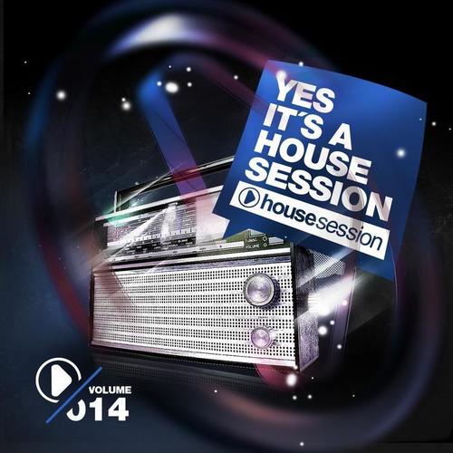 Yes, It's a Housesession, Vol. 14