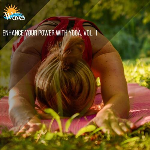 Enhance Your Power with Yoga, Vol. 1