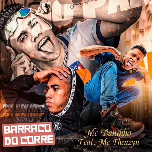 Barraco do Corre (feat. Mc Theuzyn) [Explicit]