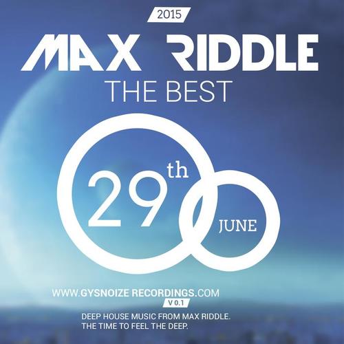 Max Riddle - The Best