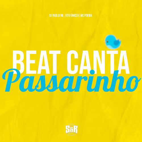 Beat Canta Passarinho (Explicit)