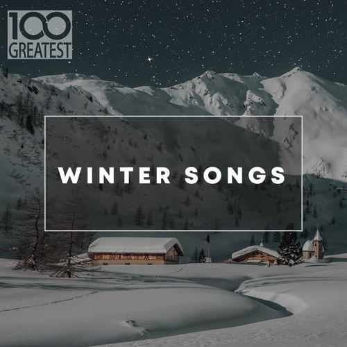 100 Greatest Winter Songs (Explicit)
