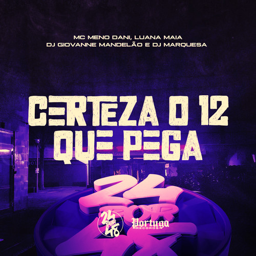 Certeza o 12 Que Pega (Explicit)