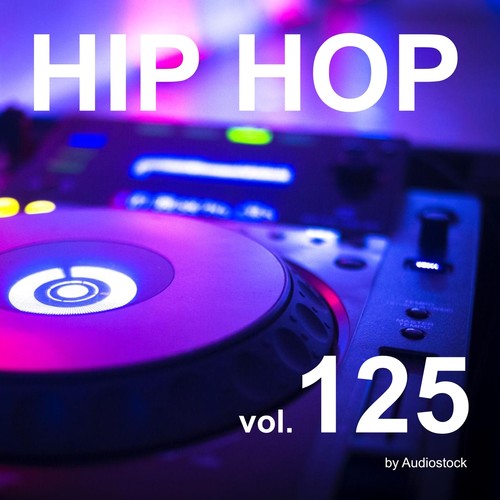 HIP HOP, Vol. 125 -Instrumental BGM- by Audiostock