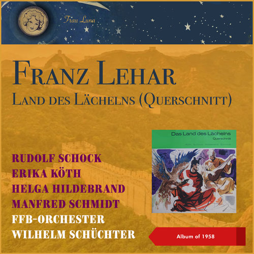 Franz Lehár ‎- Das Land Des Lächelns (Querschnitt) (Album of 1958)