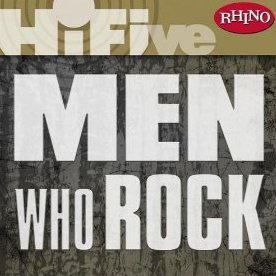 Rhino Hi-Five: Men Who Rock EP