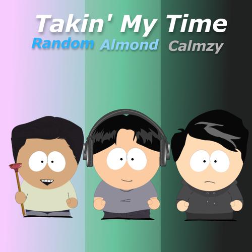 Takin' My Time (Explicit)