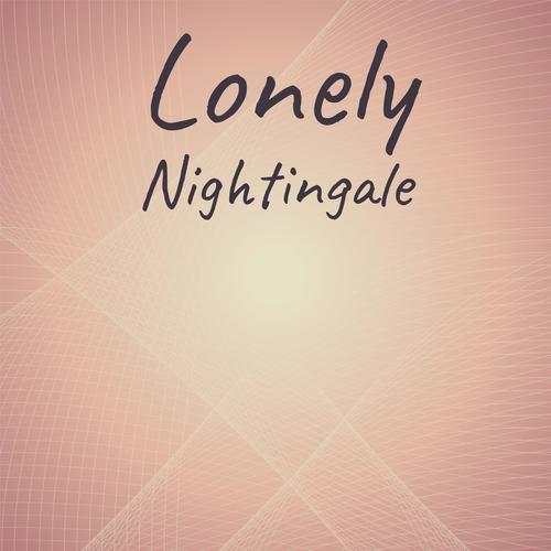 Lonely Nightingale