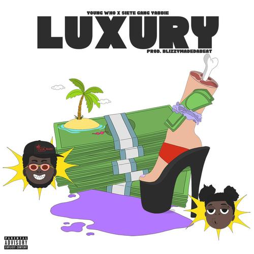 Luxury (feat. SieteGang Yabbie) [Explicit]