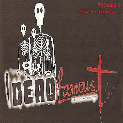 Dead Famous - Vol 6 Return to Zen